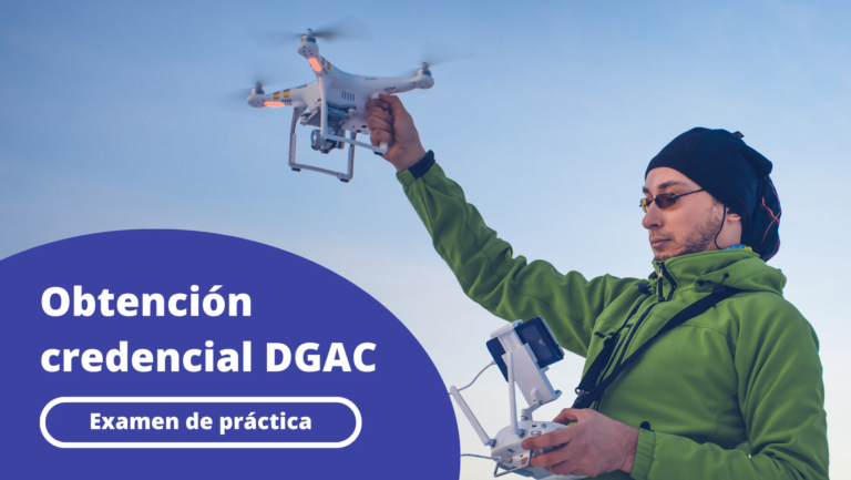 Prueba DGAC para obtención de credencial de Piloto de drone